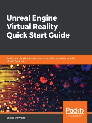 cover image of Unreal Engine Virtual Reality Quick Start Guide